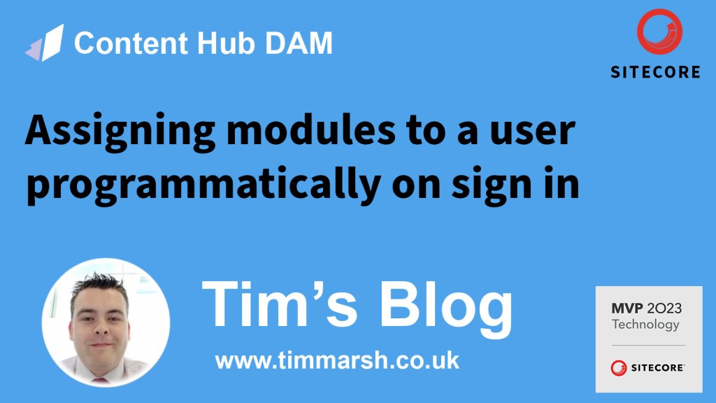 Sitecore Content Hub – Assigning modules to a user programmatically on sign&nbsp;in
